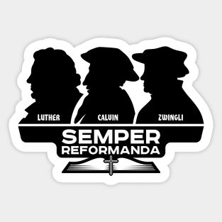 Long live the reformation. Luther, Calvin, Zwingli. Semper reformanda. Sticker